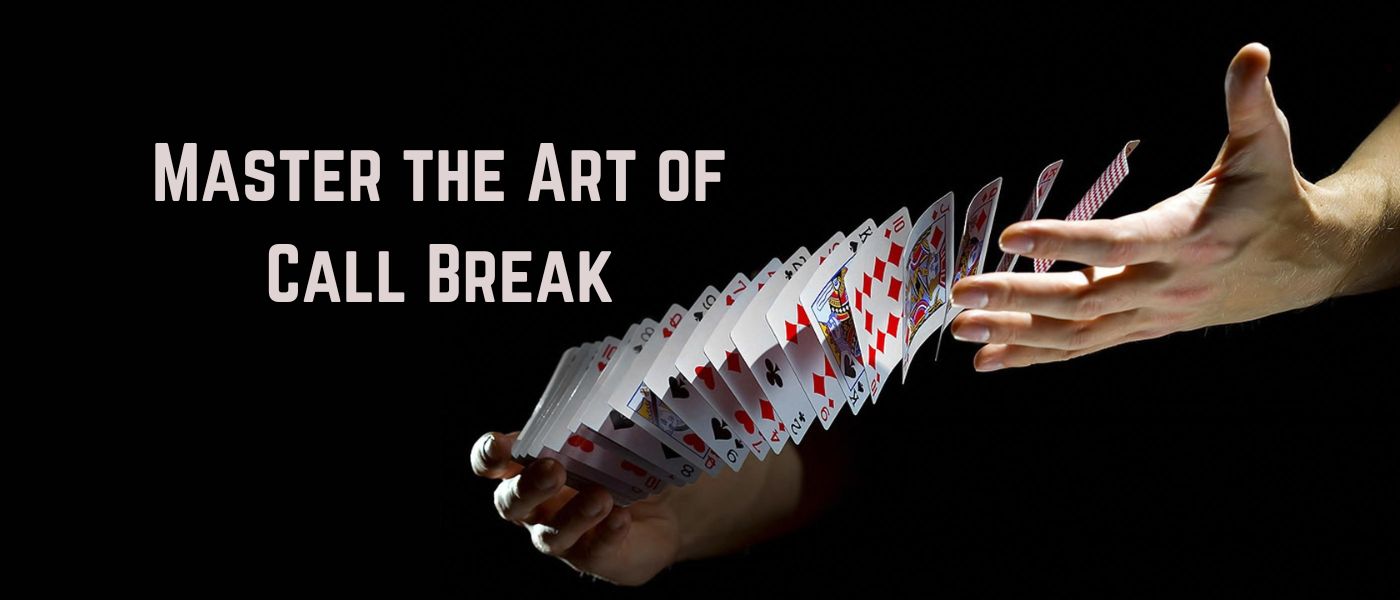 Master the Art of Call Break